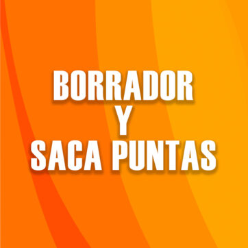 Borrador y Saca Puntas